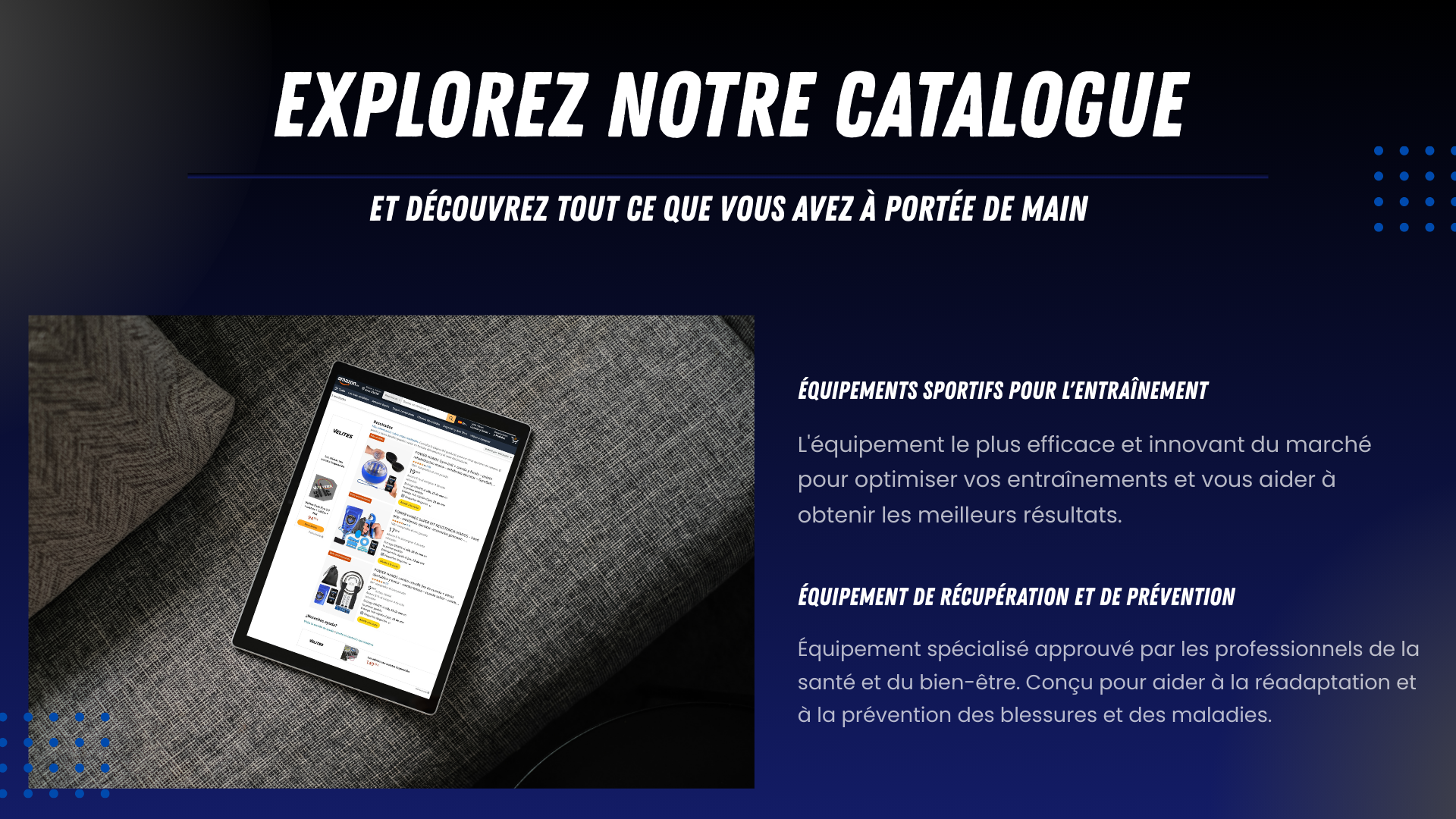 “Power Hands – Catalogue d’équipements sportifs et de rééducation pour l’entraînement, la récupération et la prévention. Image d’une tablette affichant des produits tels que Gyro Ball, Power Ball et Hand Grip sur Amazon, destinés à améliorer la force, la mobilité, la coordination et la performance tout en prévenant les blessures des mains, poignets et bras.”