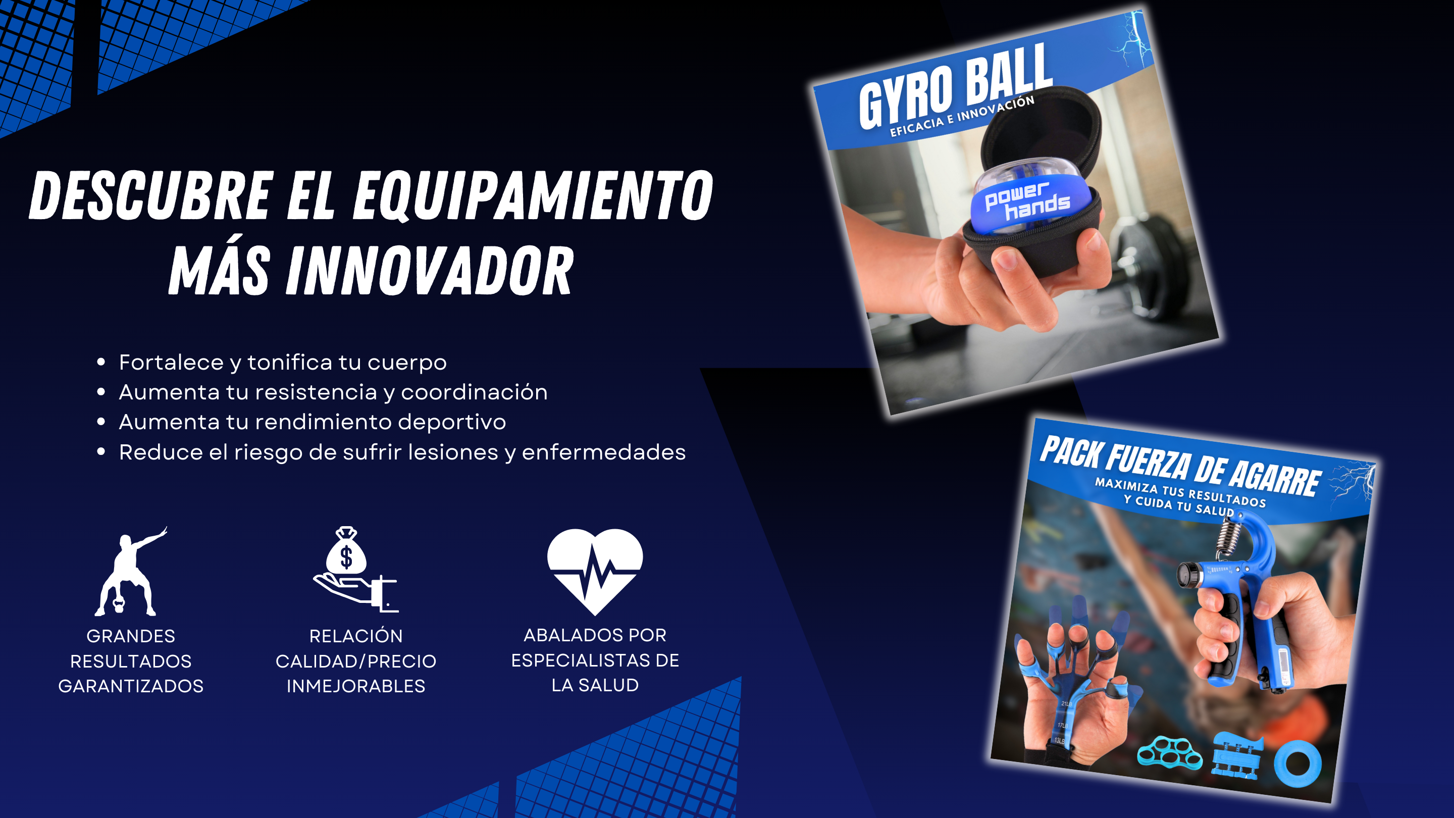 “Power Hands – Descubre el equipamiento más innovador para rehabilitación de mano, muñeca y antebrazo, fuerza de agarre y rendimiento deportivo. Imagen de Gyro Ball y Pack Fuerza de Agarre con beneficios como fortalecer el cuerpo, mejorar resistencia, prevenir lesiones y obtener resultados garantizados, avalados por especialistas de la salud.”